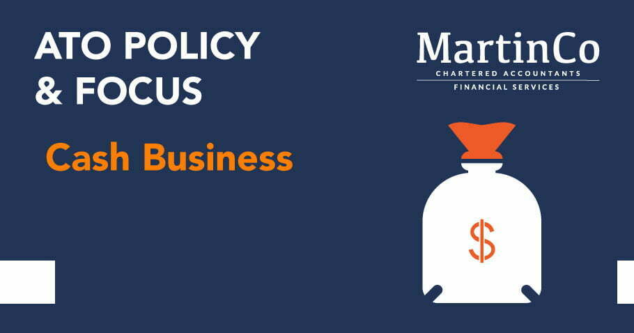 ATO Policy & Focus: ATO Focusing on Cash Businesses